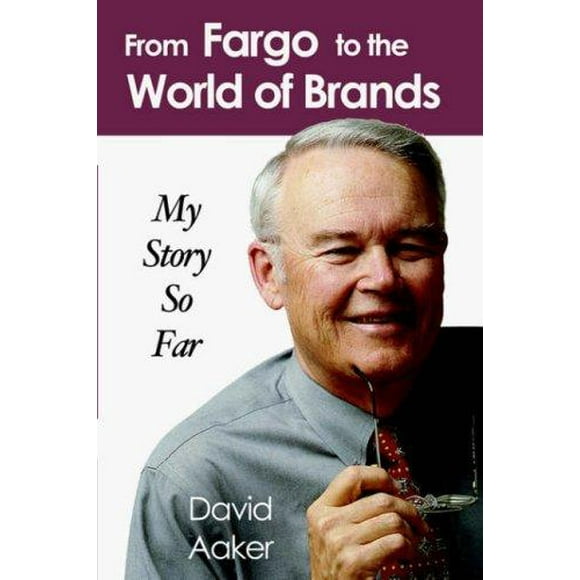 From Fargo to the World of Brands: My Story so Far