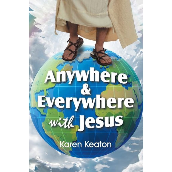 Anywhere and Everywhere with Jesus (Paperback)