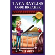 Taya Bayliss - Code Breaker  Paperback  0987370847 9780987370846 E. J. Gore