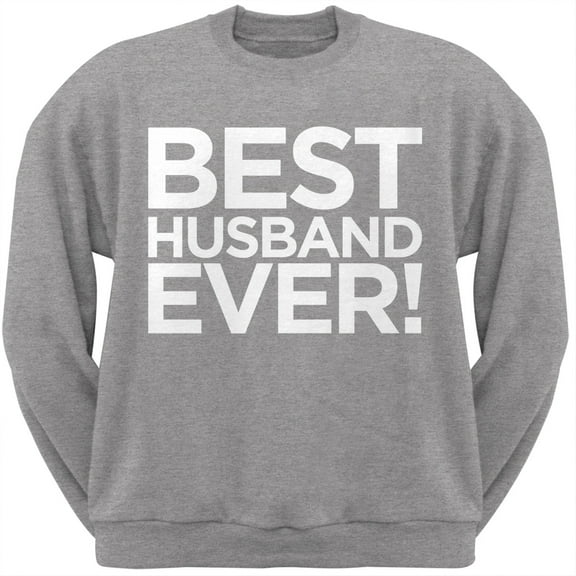 Best Husband Ever Grey Adult Crew Neck Sweatshirt - X-Large