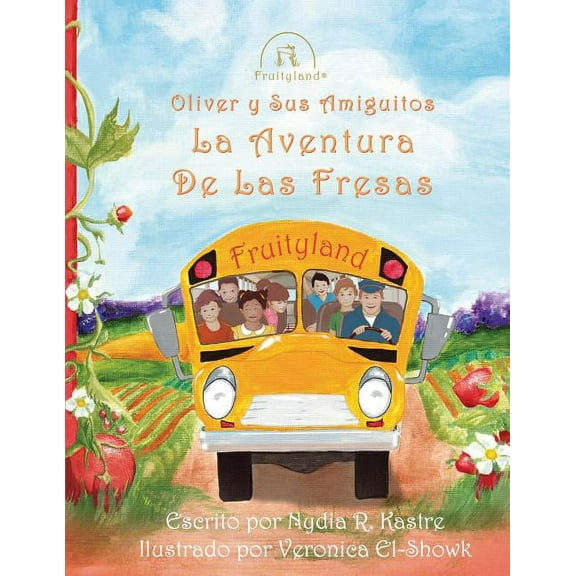 Oliver y Sus Amiguitos La Aventura de Las Fresas (Paperback)