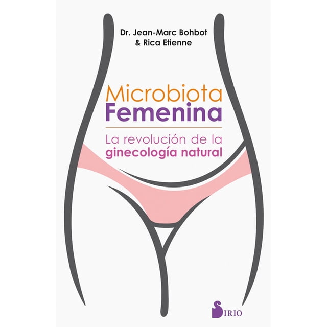Microbiota Femenina SIRIO Jean-Marc Bohbot & Rica Etienne