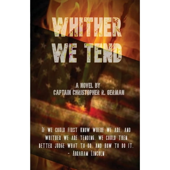 Whither We Tend, (Paperback)
