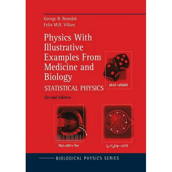 Biological and Medical Physics, Biomedic Physics with Illustrative Examples from Medicine and Biology: Statistical Physics, (Paperback)