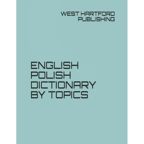 English Polish Dictionary by Topics (Paperback)