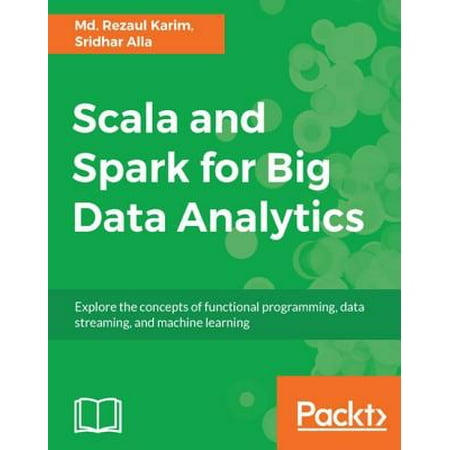 Scala and Spark for Big Data Analytics - eBook