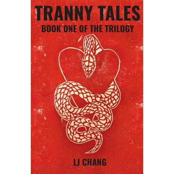 Tranny Tales: Book One of the Trilogy, (Paperback)