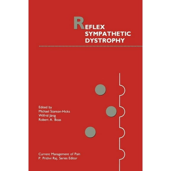 Current Management of Pain Reflex Sympathetic Dystrophy, Book 7, (Paperback)