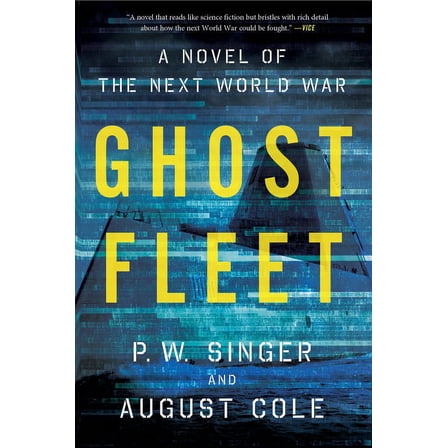 Ghost Fleet: A Novel of the Next World War, (Paperback)