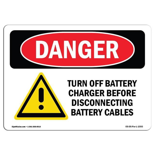 SignMission OS-DS-A-1218-L-1593 12 x 18 in. OSHA Danger Sign - Turn Off Charger Before Disconnecting Cables