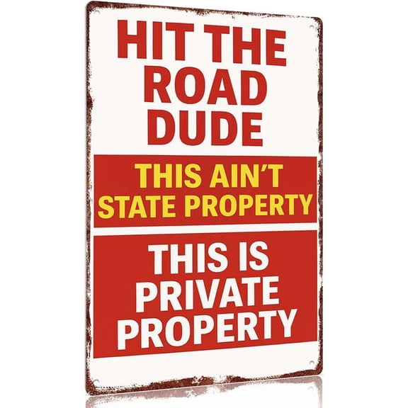 "Hit The Road Dude - Private Property" Vintage Aluminum Metal Sign - 12x8in Funny Wall Decor for Home Plaque Gift Room Outdoors Gate