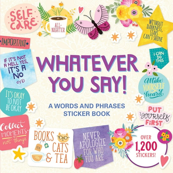 Whatever You Say! a Words and Phrases Sticker Book, (Paperback)