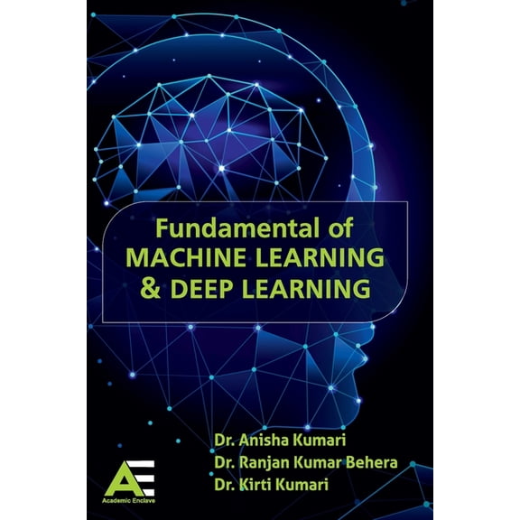 Fundamental of Machine Learning and Deep Learning, (Paperback)