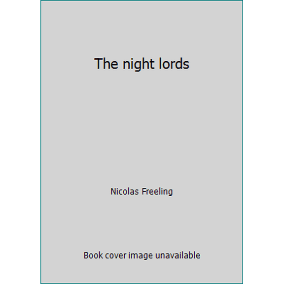 Pre-Owned The night lords (Paperback) 0394745523 9780394745527