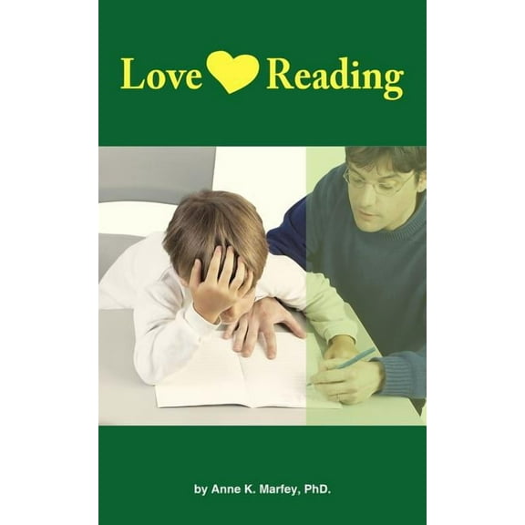 Love Reading: How to Help Your Child Improve Their Reading Skills., (Paperback)