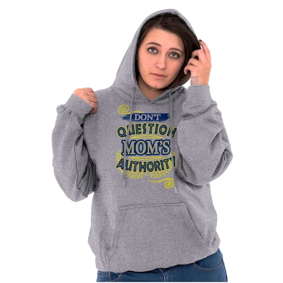 Don't Question Moms Authority Funny Women Plus Size Graphic Pullover Hoodie Brisco Brands 2X