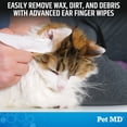 thumbnail image 3 of Pet MD Advanced Ear Finger Wipes for Dogs & Cats - Non-Irritating Ear Wipes & Ear Cleaner - Pet Safe Cleaner to Aid in Itchiness and Odor - Cucumber Melon (50ct), 3 of 8