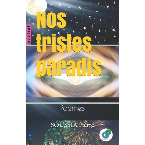 Nos tristes paradis : Poèmes (Paperback)