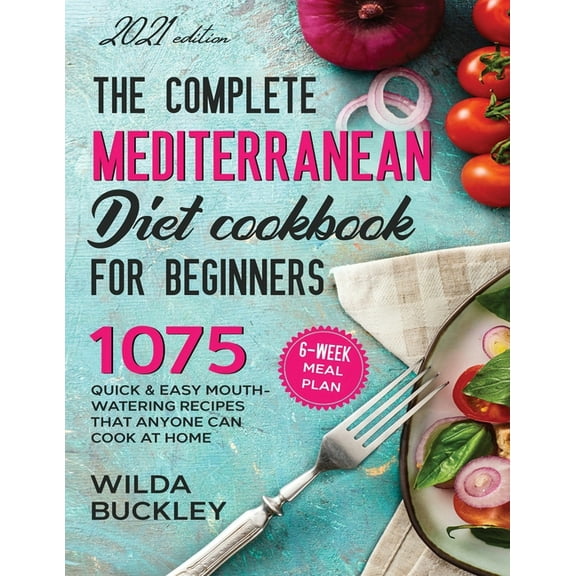 The Super Easy Mediterranean Diet Cookbook for Beginners, (Paperback)