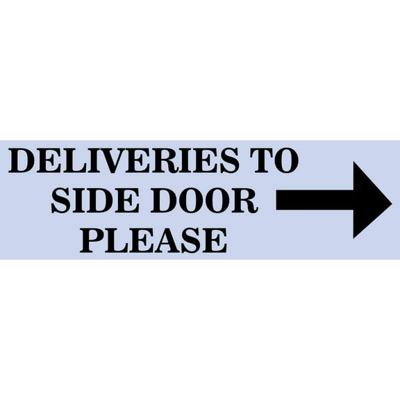 10in x 3in Blue Right Caps Deliveries to Side Door Sticker Vinyl Sign Decals