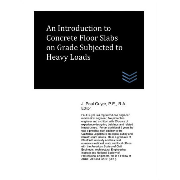 An Introduction to Concrete Floor Slabs on Grade Subjected to Heavy Loads (Paperback)