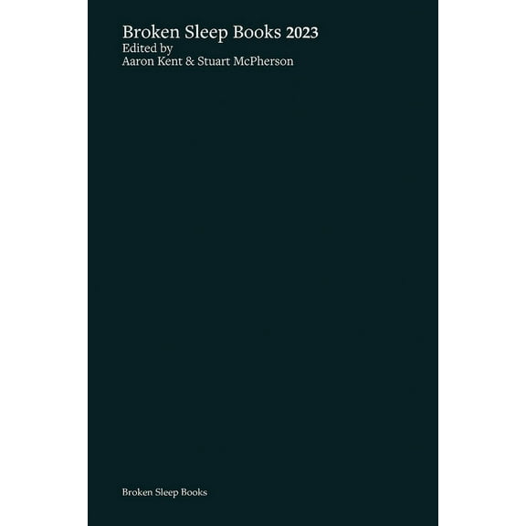 Broken Sleep Books 2023 Anthology (Paperback)