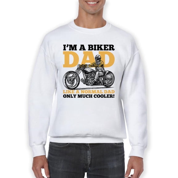 A Biker Dad Sweatshirt Men -SPIdeals Designs, Male 5X-Large