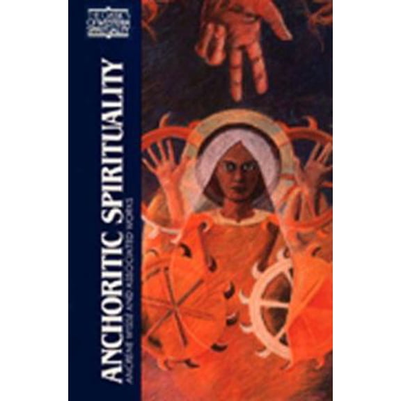 Pre-Owned Anchoritic Spirituality: Ancrene Wisse and Associated Works (Paperback) 0809132575 9780809132577