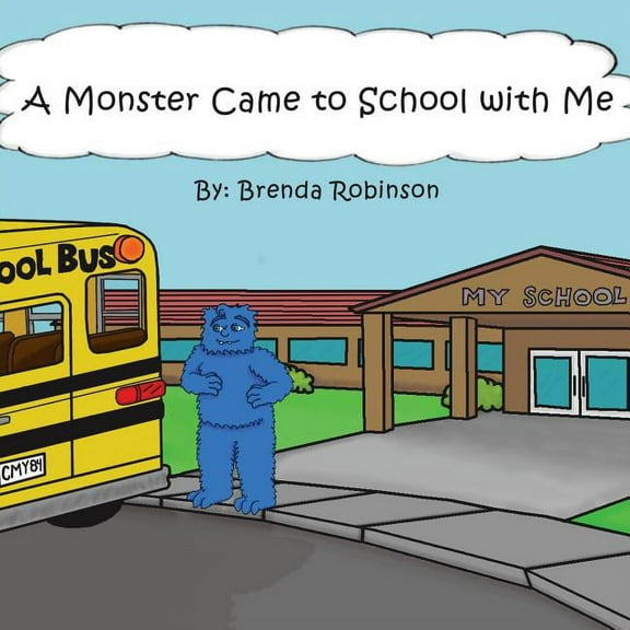 A Monster Came to School with Me, (Paperback)