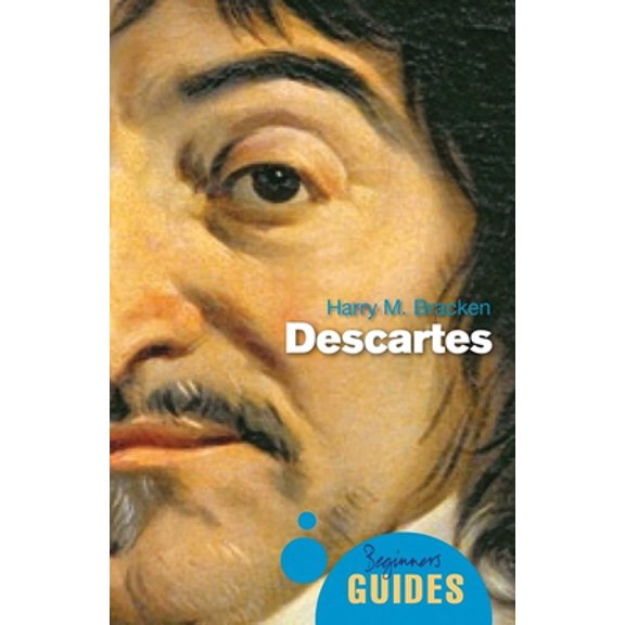 Pre-Owned Descartes: A Beginner's Guide (Paperback) 1851687580 9781851687589