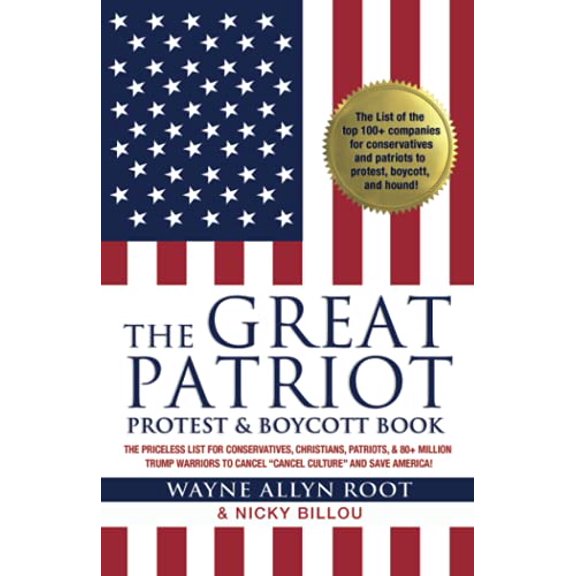Pre-Owned The Great Patriot Protest and Boycott Book: The Priceless List for Conservatives, Christians, Patriots, and 80+ Million Trump Warriors to Cancel Canc (Paperback) 1952106990 9781952106996