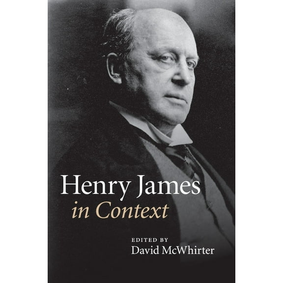 Literature in Context Henry James in Context, (Paperback)