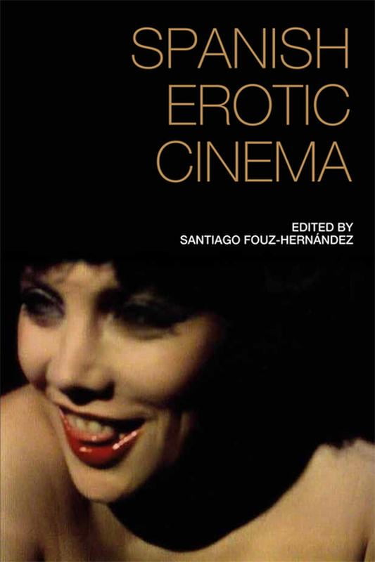 Spanish Erotic Cinema (Hardcover)