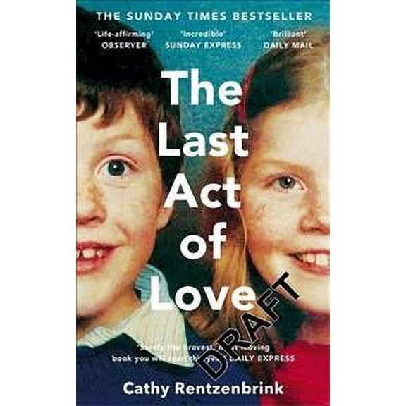 The Last Act of Love Cathy Rentzenbrink (Paperback)