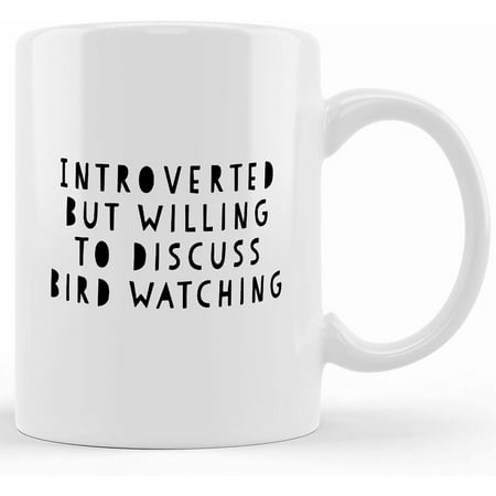 

Bird Watcher Mug Bird Watching Mug Introvert But Willing To Discuss Bird Watching Bird Watching Bird Watcher Mug Bird Watching Gifts Ceramic Novelty Coffee Mug Tea Cup Gift Prese