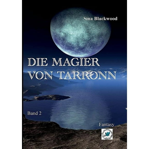 Die Magier von Tarronn: Band 2, (Paperback)