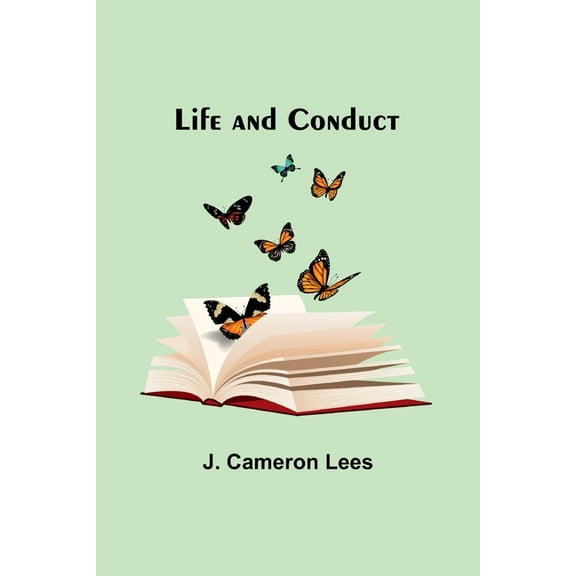 Life and Conduct, (Paperback)