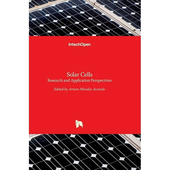 Solar Cells: Research and Application Perspectives (Hardcover)