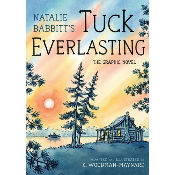 Tuck Everlasting: the Graphic Novel (Paperback)