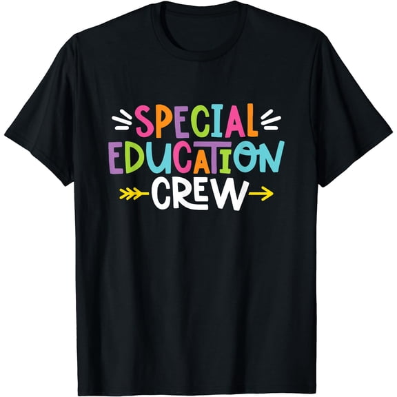 Special Educators Special Ed Teacher Special Education Crew T-Shirt