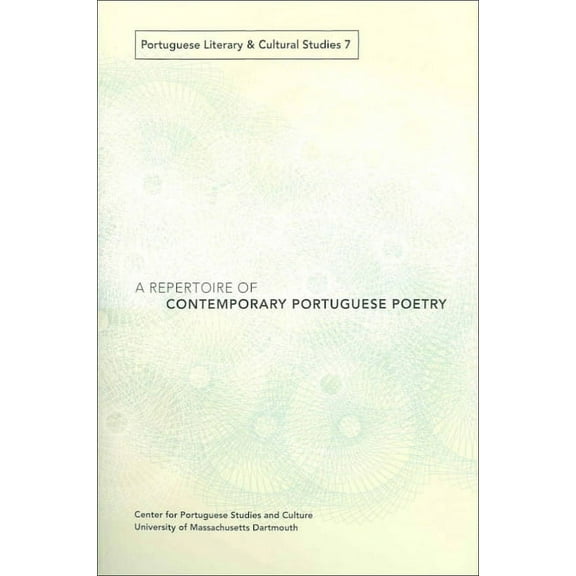 Portuguese Literary and Cultural Studies: A Repertoire of Contemporary Portuguese Poetry (Series #7) (Paperback)