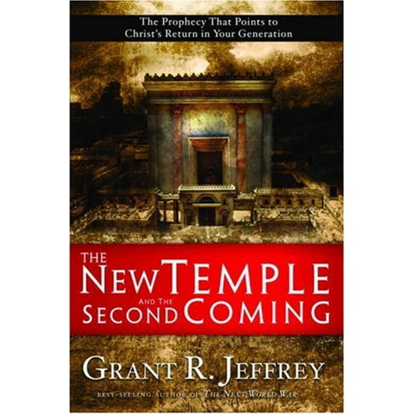 The New Temple and the Second Coming : The Prophecy That Points to Christ's Return in Your Generation 9781400071074 Used / Pre-owned