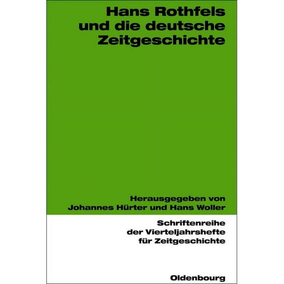 Schriftenreihe Der Vierteljahrshefte Für Hans Rothfels Und Die Deutsche Zeitgeschichte, Book 90, (Paperback)