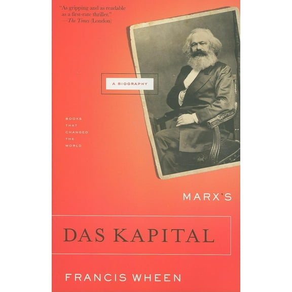 Books That Changed the World Marx's Das Kapital: A Biography, (Paperback)