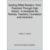 Guiding Gifted Readers: From Preschool Through High School : A Handbook for Parents, Teachers, Counselors and Librarians [Hardcover - Used]