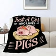 thumbnail image 3 of Just A Girl Who Loves Pigs Blanket Sleepy Pig Throw Blanket Ultra Soft Cozy Fleece Cute Pig Gift for Pig Lover Fuzzy Plush Bedding Blankets for Kids Teens Adults Girls Boys Women Men 50"x40", 3 of 6