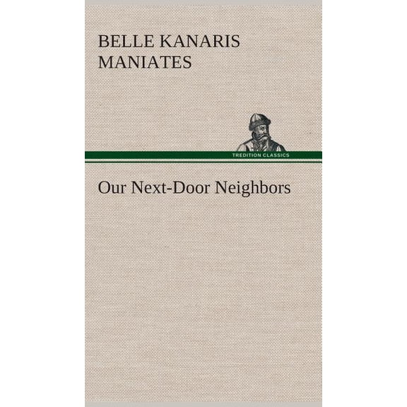 Our Next-Door Neighbors (Hardcover)