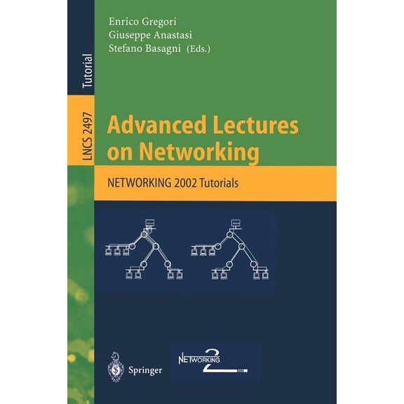 Lecture Notes in Computer Science Advanced Lectures on Networking: Networking 2002, Book 2497, (Paperback)