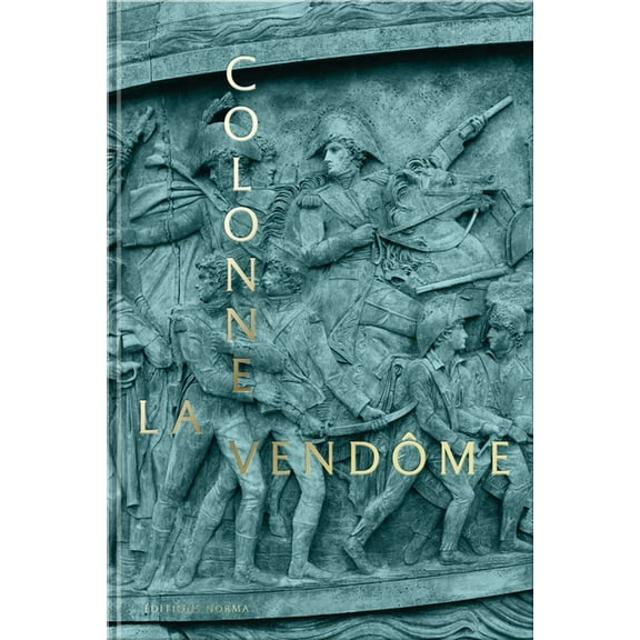 The VendÃ´me Column, (Hardcover)