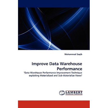 Improve Data Warehouse Performance Walmart Com